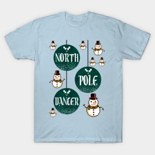 North Pole Dancer T-Shirt